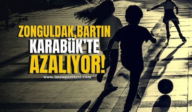 Zonguldak, Bartın ve Karabük’te Azalıyor!