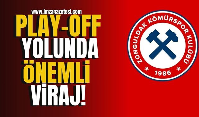 Zonguldakspor için play-off yolunda önemli viraj!