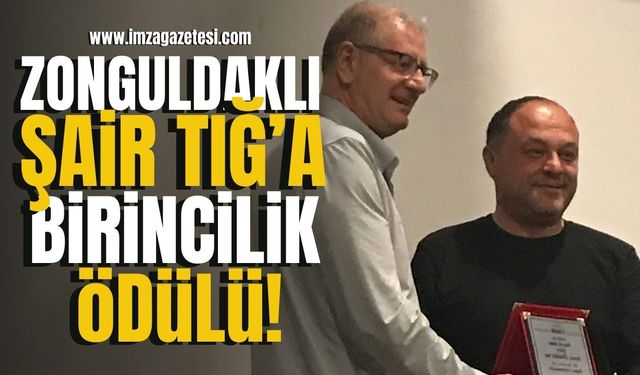 Zonguldaklı şair ve gazeteci İbrahim Tığ'a birincilik ödülü!