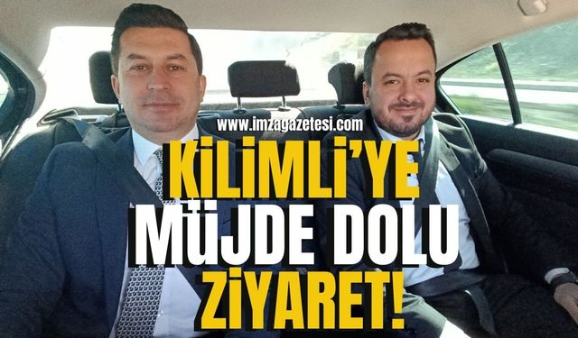 Kilimli’ye müjde dolu Ankara ziyareti!