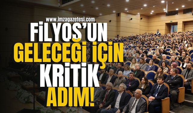 Filyos'un Geleceği İçin Kritik Adım!