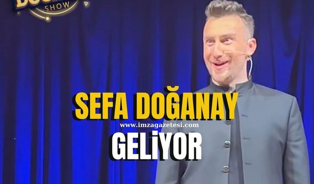 ZONGULDAK KAHKAHA TUFANINA HAZIR MI? SEFA DOĞANAY GELİYOR!