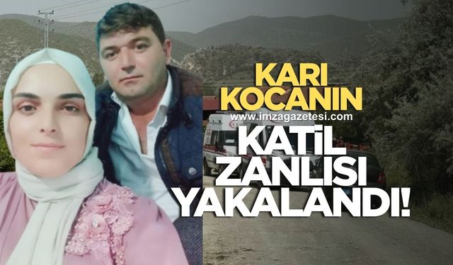 Karı kocanın katil zanlısı yakalandı