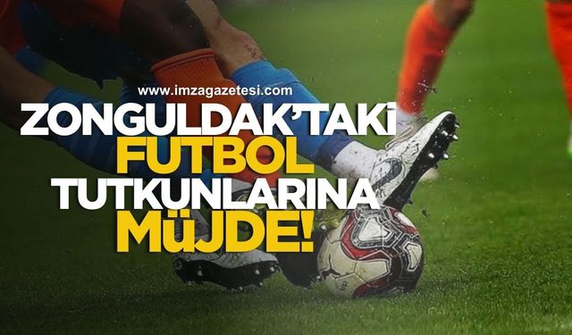 Zonguldak’taki Futbol Tutkunlarına Müjde! 19 Amatör Maç!