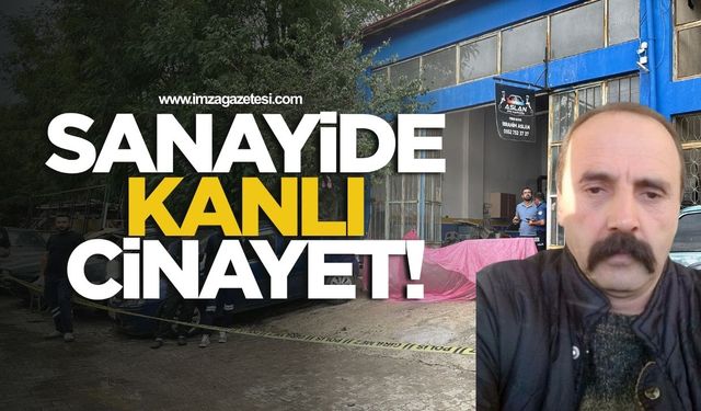 Sanayide kanlı cinayet! Davada şok savunma!