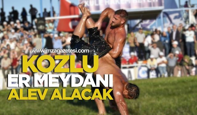 Kozlu'da Er Meydanı Alev Alacak!