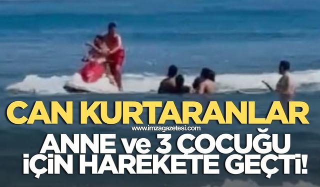 Denizde büyük panik! Can kurtaranlar annesi ve 3 çocuğu için harekete geçti