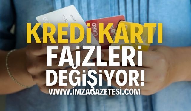 Yeni Dönem: Kredi kartı faizleri değişiyor