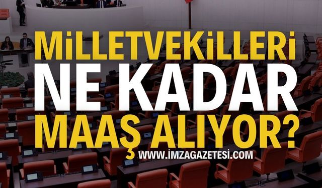 Milletvekili Maaşı Ne Kadar? Milletvekili maaşı 2025