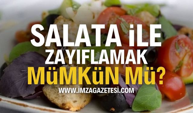 Salata Diyeti ile Zayıflamak Mümkün mü?