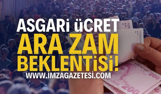 Temmuz 2025 Asgari Ücret Ara Zammı Beklentisi