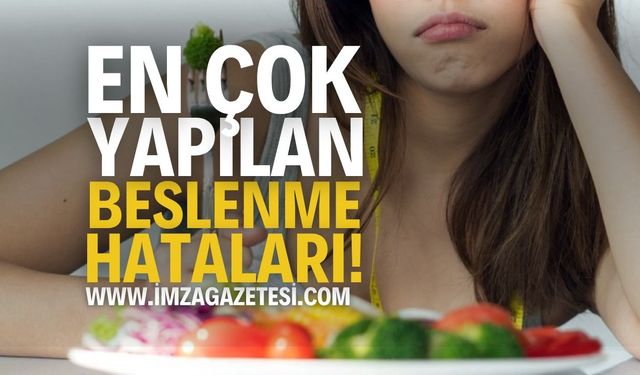Yaz Aylarında En Sık Yapılan Beslenme Hataları
