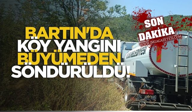 Bartın'da Köy Yangını Büyümeden Söndürüldü!