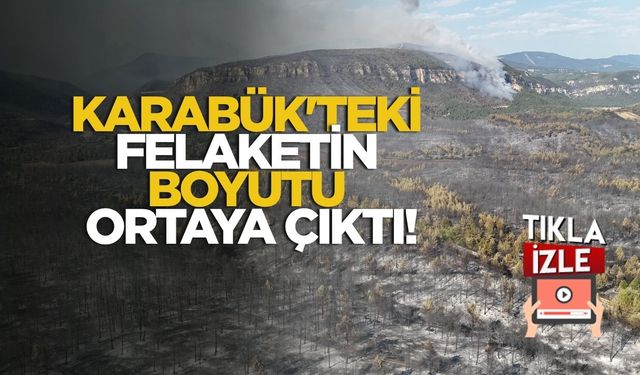 Karabük'teki Felaketin Boyutu Ortaya Çıktı!