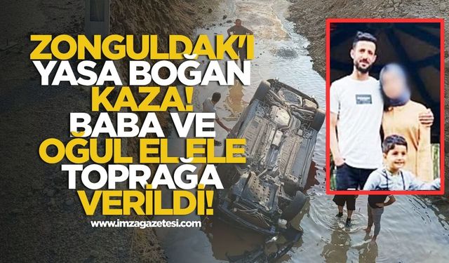 Zonguldak'ı Yasa Boğan Kaza... Baba ve Oğul El Ele Toprağa Verildi!