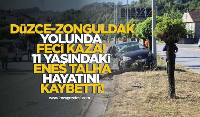 Düzce-Zonguldak yolunda feci kaza! 11 yaşındaki Enes Talha hayatını kaybetti!