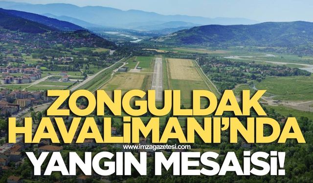 Zonguldak Havalimanı'nda yangın mesaisi