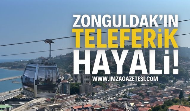 Zonguldak'ın Teleferik Hayali | Zonguldak haber