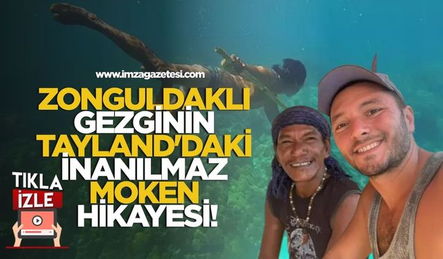 Zonguldaklı Gezgin Melih Bektaş'ın Tayland'daki İnanılmaz Moken Hikayesi!