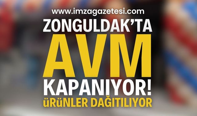 Zonguldak'ta AVM Kapanıyor: Ürünlerde Büyük İndirim | Zonguldak haber