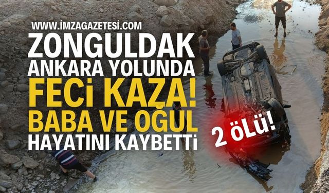 Zonguldak'ta Feci Kaza: Baba Ve Oğul Hayatını Kaybetti