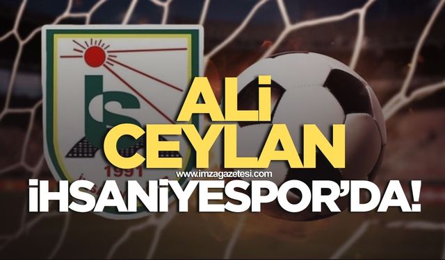 Ali Ceylan İhsaniyespor’da