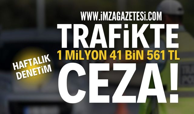 Bartın'da 1 milyon 41 bin 561 lira ceza!