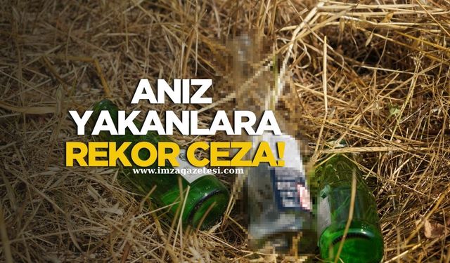 Anız yakanlara rekor ceza!