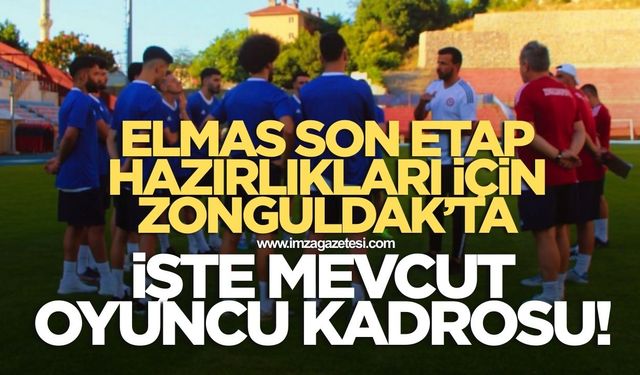 Elmas son etap hazırlıkları için Zonguldak'ta! İşte Zonguldakspor'un 3.Etap kadrosu