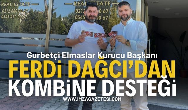 Gurbetçi Elmaslar Başkanı Ferdi Dağcı’dan kombine desteği