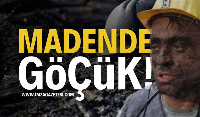 Son Dakika Madende Göçük! Ekipler Olay Yerinde