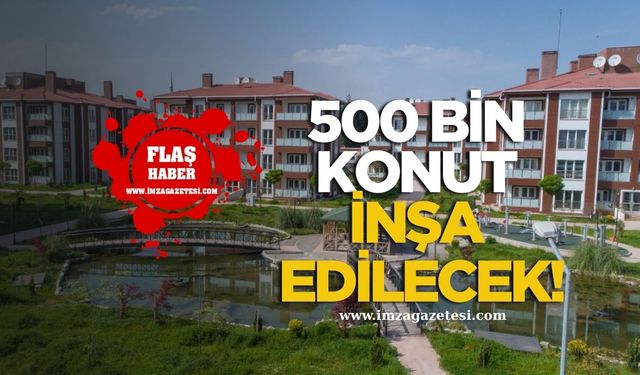 Hükümetten Dev Sosyal Konut Hamlesi! 3 Yılda 500 Bin Konut İnşa Edilecek!