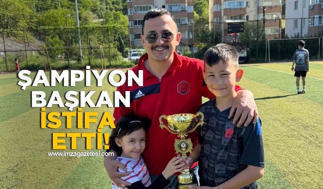 Şampiyon Başkan istifa etti!