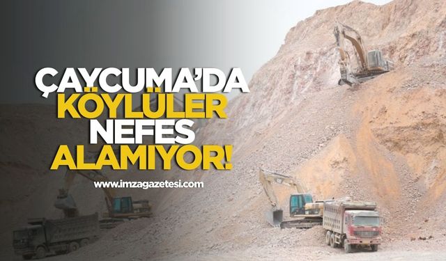 Çaycuma'da köylüler nefes alamıyor!