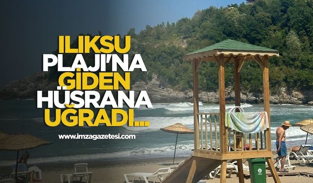 Ilıksu Plajı'na giden hüsrana uğradı...