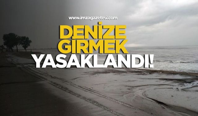 Denize girmek yasaklandı!