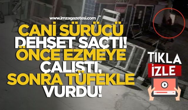 Cani Sürücü Dehşet Saçtı! Önce Ezmeye Çalıştı, Sonra Tüfekle Vurdu!