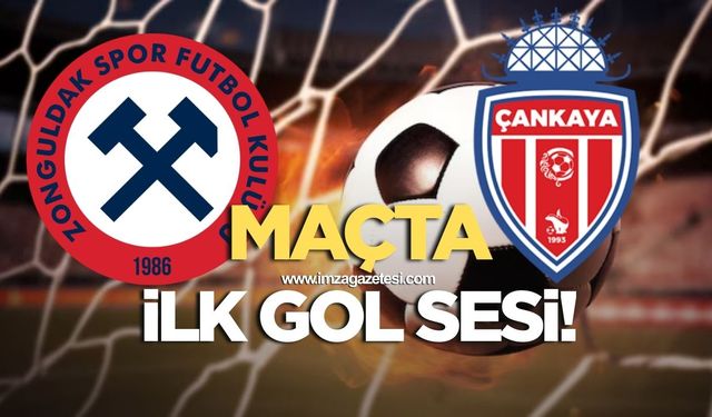 Zonguldakspor Çankaya maçında ilk gol sesi