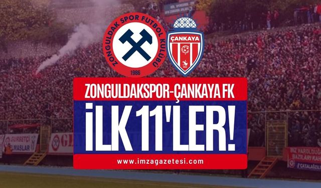 Zonguldakspor-Çankaya maçının ilk 11’leri belli oldu