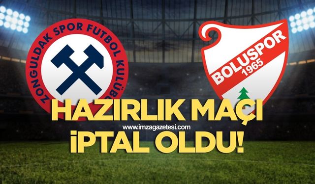 Zonguldakspor'un Boluspor'la oynayacağı hazırlık maçı iptal oldu