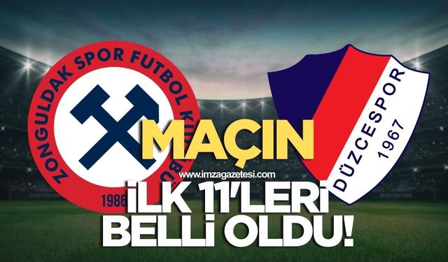 Zonguldakspor-Düzcespor maçının ilk 11’leri belli oldu
