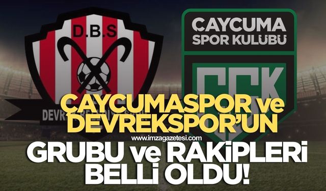 Çaycumaspor ve Devrek Belediyespor'un grubu ve rakipleri belli oldu