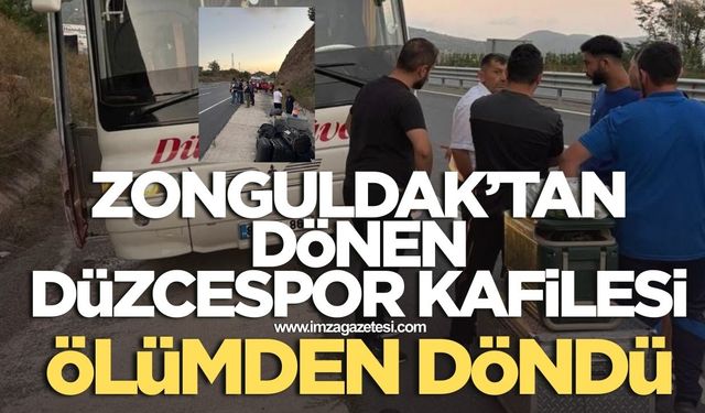 Düzcespor kafilesi Zonguldak dönüşünde ölümden döndü!