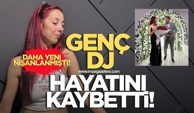 Genç DJ Elif Özcan hayatını kaybetti