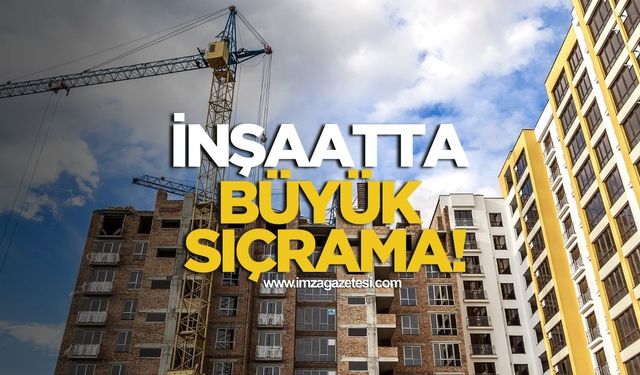 İnşaatta Büyük Sıçrama!