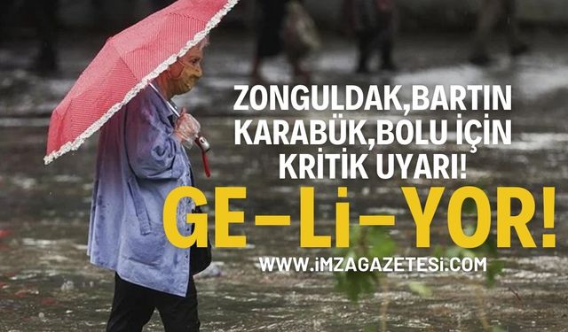 Meteoroloji'den Zonguldak, Bartın, Bolu ve Karabük için kritik uyarı!