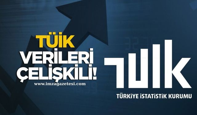 TÜİK Verileri Çelişkili!
