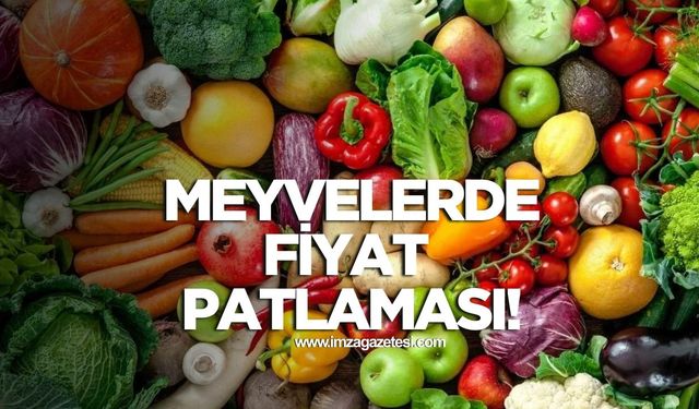 Meyvelerde Fiyat Patlaması!
