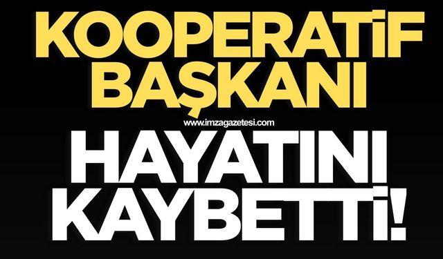 Kooperatif Başkanı Geçirdiği Kaza Sonucu Hayatını Kaybetti