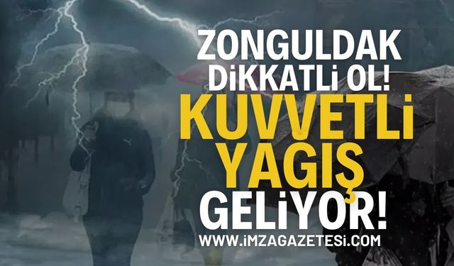 Zonguldak Dikkatli Ol! Kuvvetli Yağış Geliyor!
